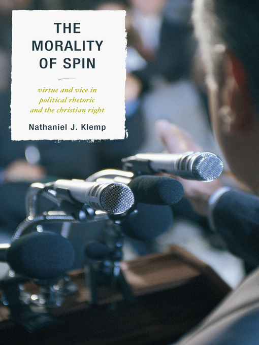 Title details for The Morality of Spin by Nathaniel J. Klemp - Available